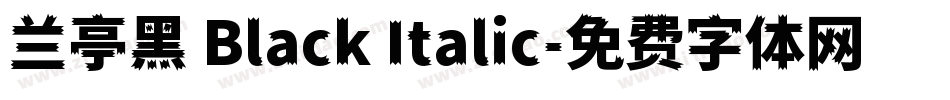 兰亭黑 Black Italic字体转换
